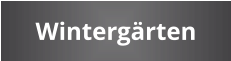 Wintergärten